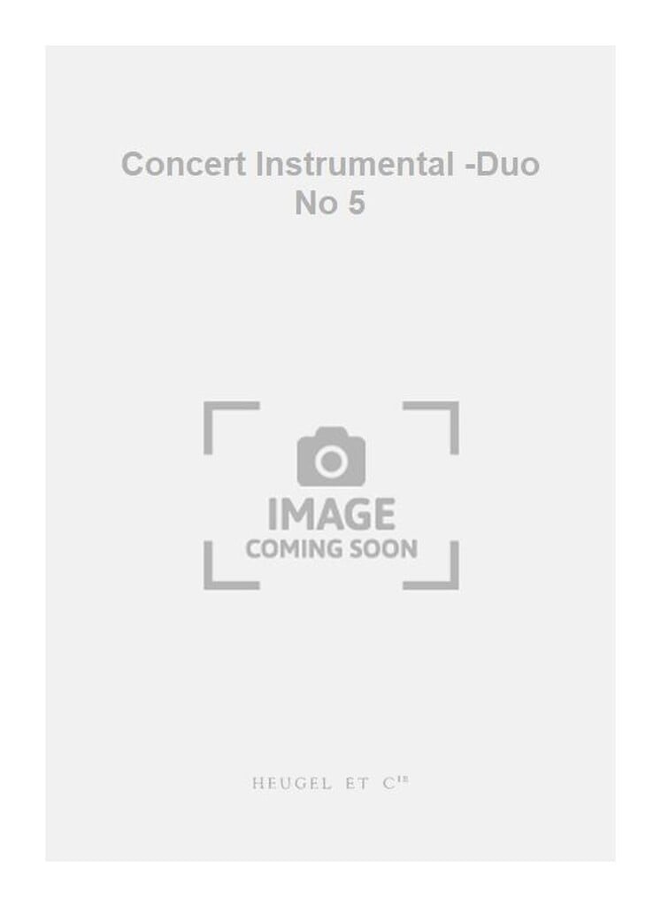 Concert Instrumental -Duo No 5